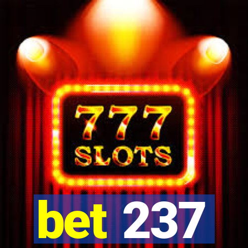 bet 237